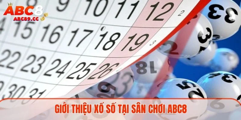 Giới thiệu xổ số tại sân chơi ABC8