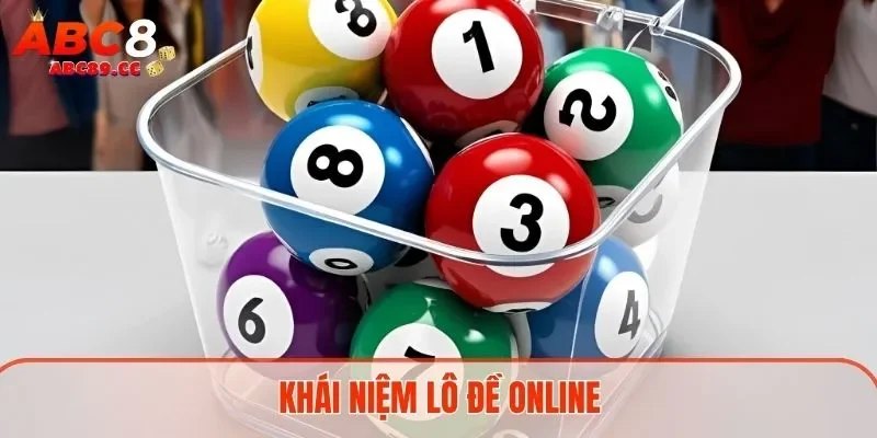 Khái niệm lô đề online